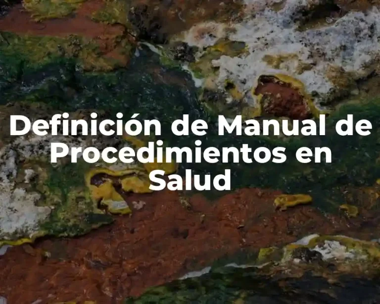 Definición de Manual de Procedimientos en Salud
