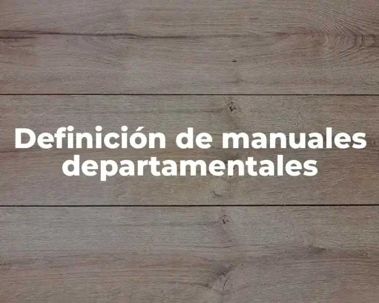 Definición de manuales departamentales