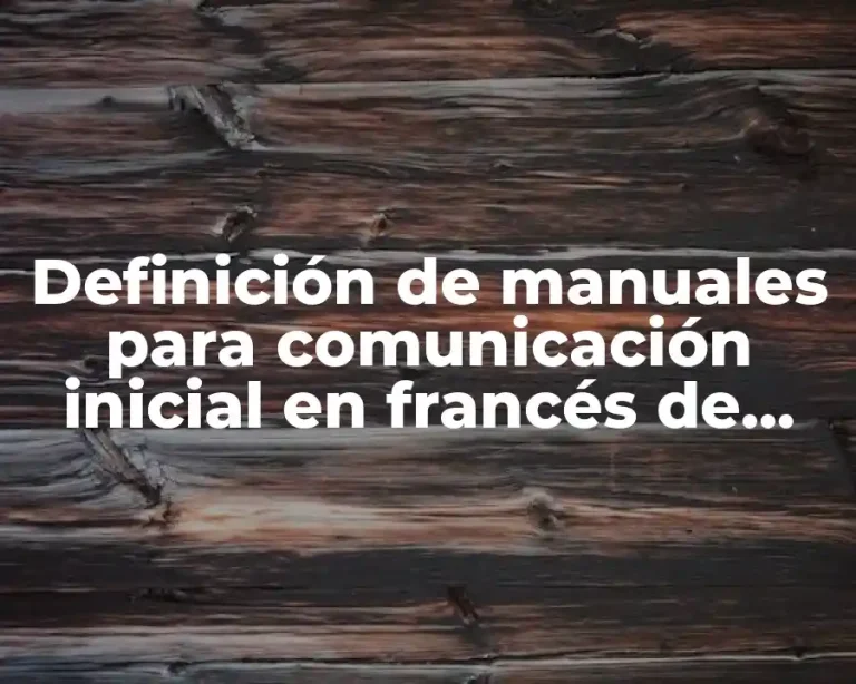 Definición de manuales para comunicación inicial en francés de Conalep