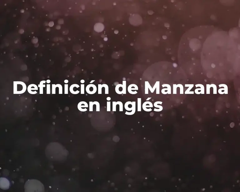 Definición de Manzana en inglés