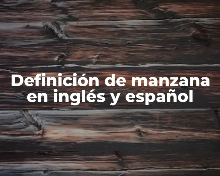 Definición de manzana en inglés y español
