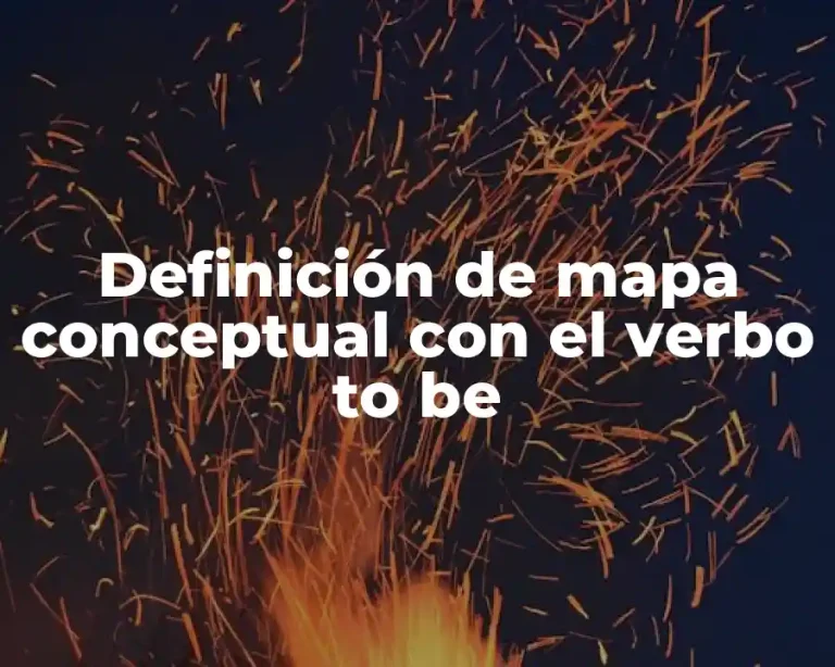 Definición de mapa conceptual con el verbo to be