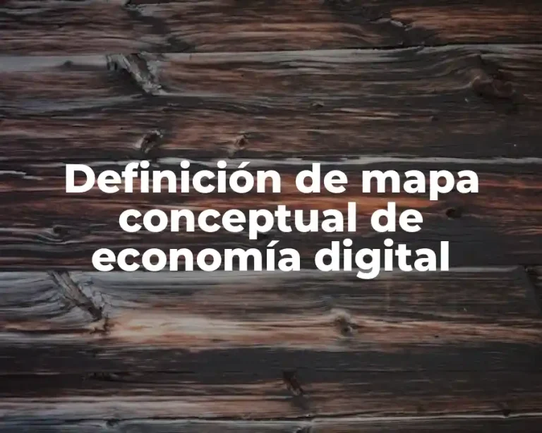 Definición de mapa conceptual de economía digital