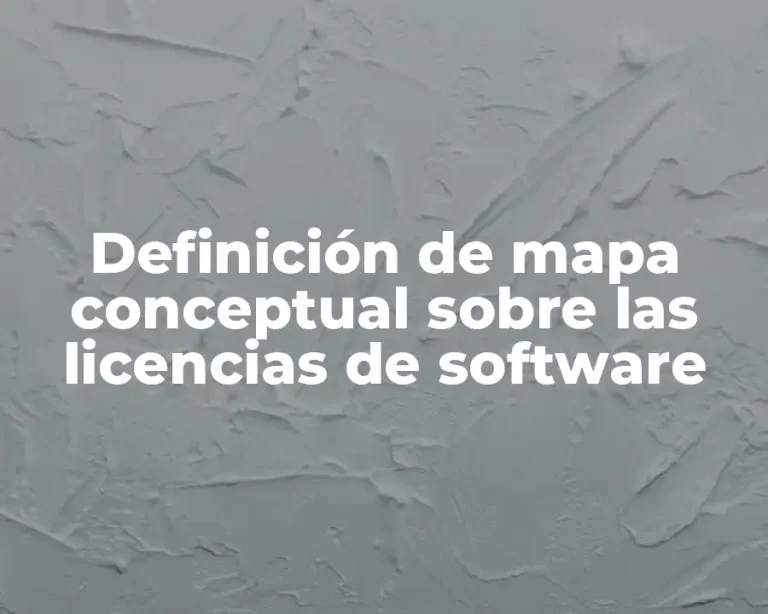 Definición de mapa conceptual sobre las licencias de software