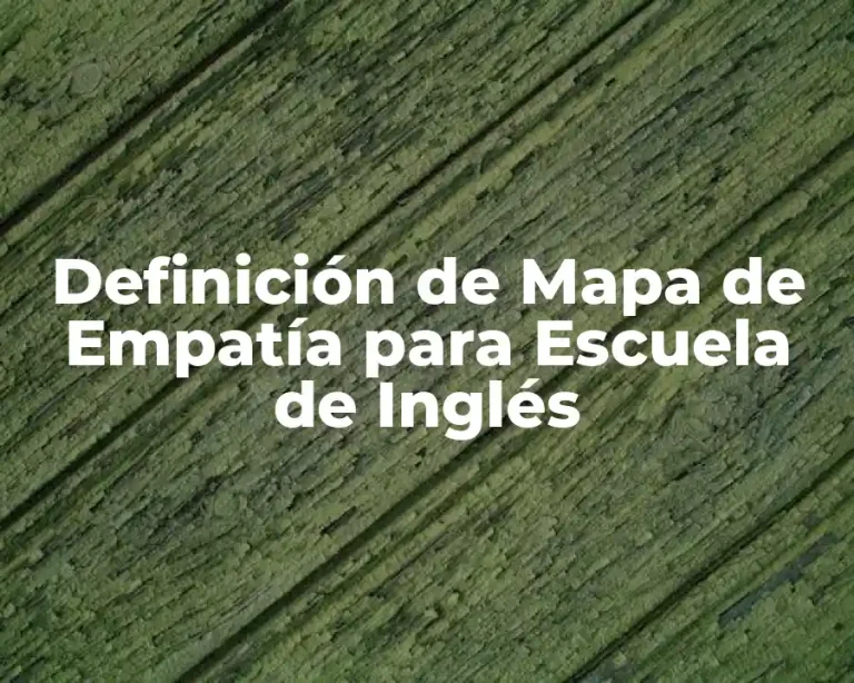 Definición de Mapa de Empatía para Escuela de Inglés