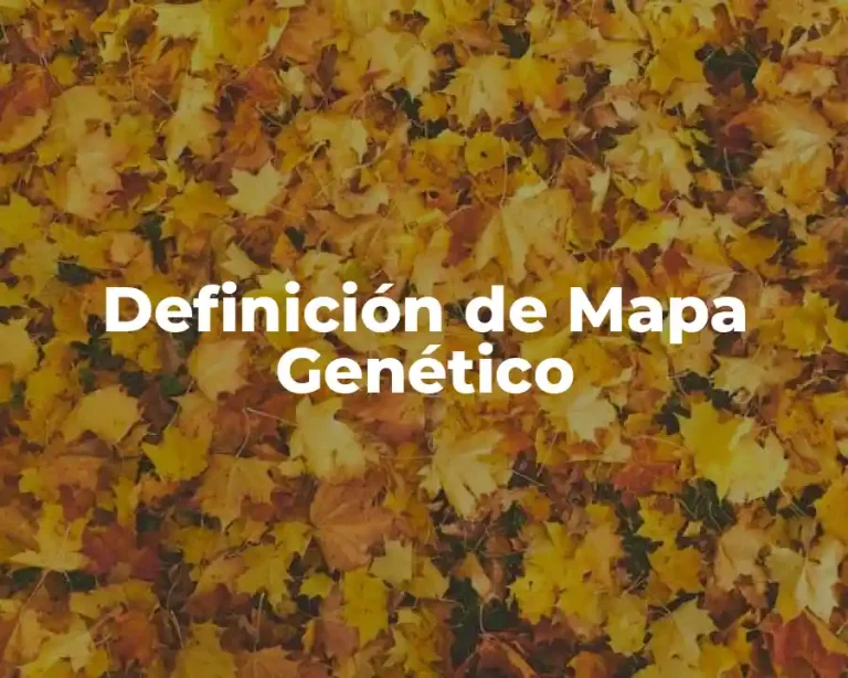 Definición de Mapa Genético