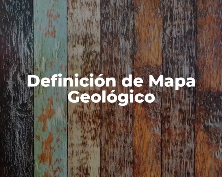 Definición de Mapa Geológico