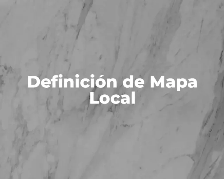 Definición de Mapa Local