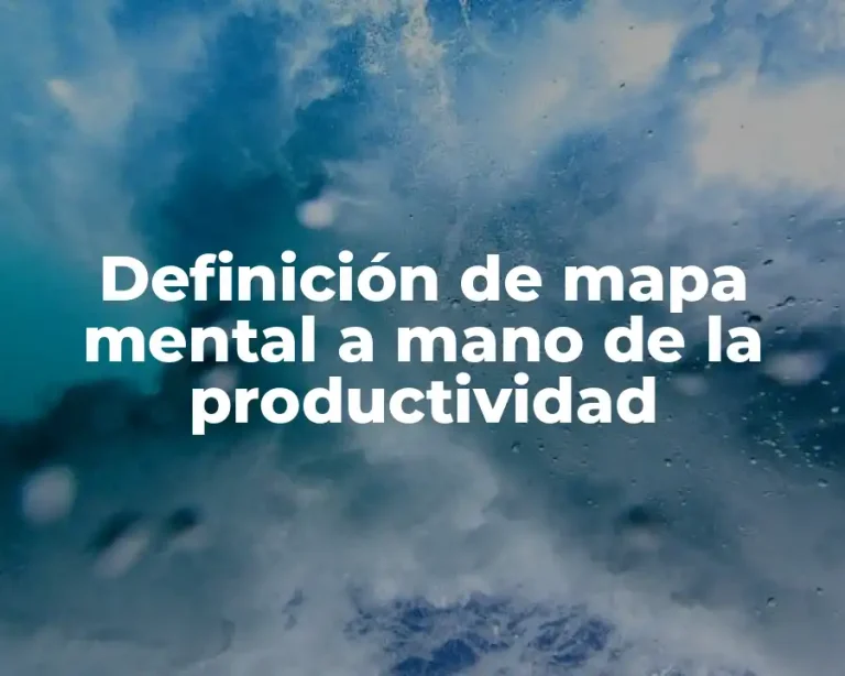 Definición de mapa mental a mano de la productividad