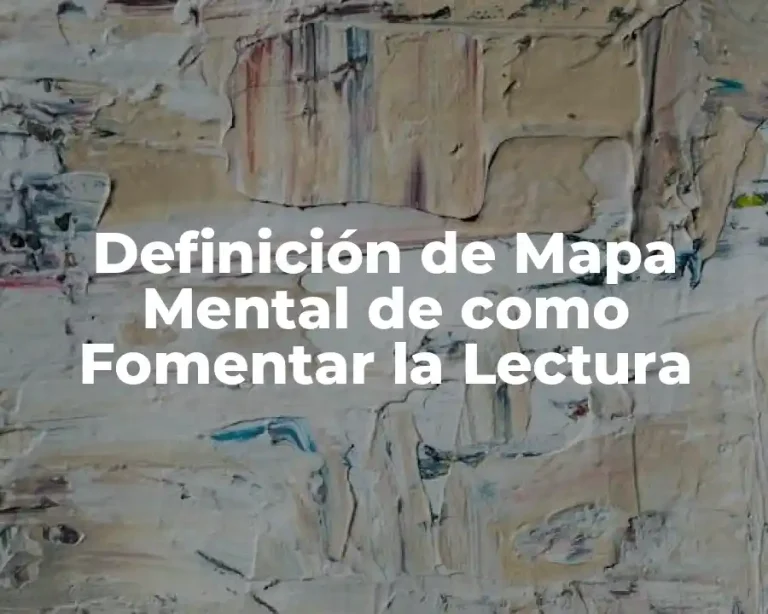 Definición de Mapa Mental de como Fomentar la Lectura