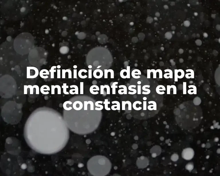 Definición de mapa mental enfasis en la constancia