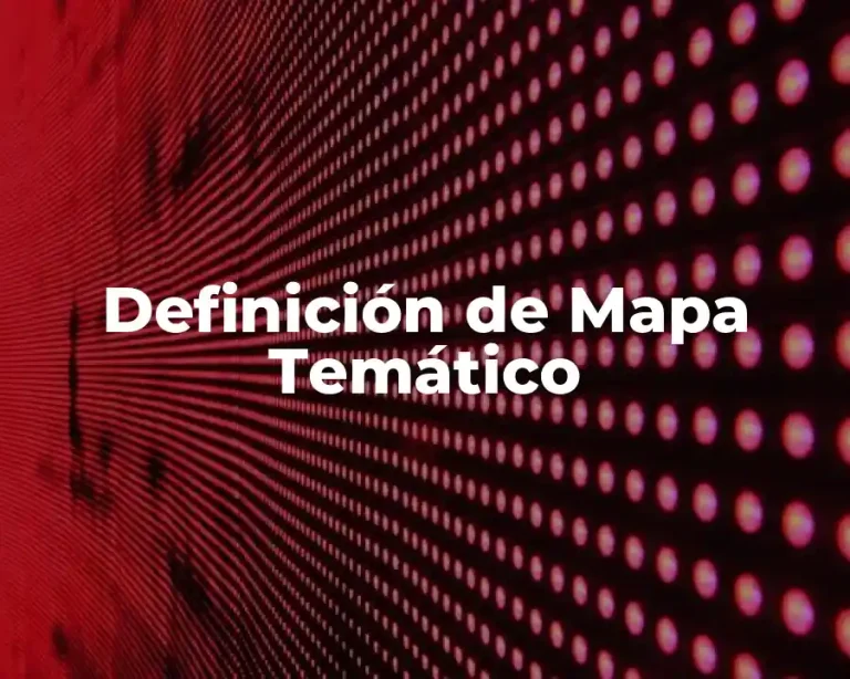 Definición de Mapa Temático