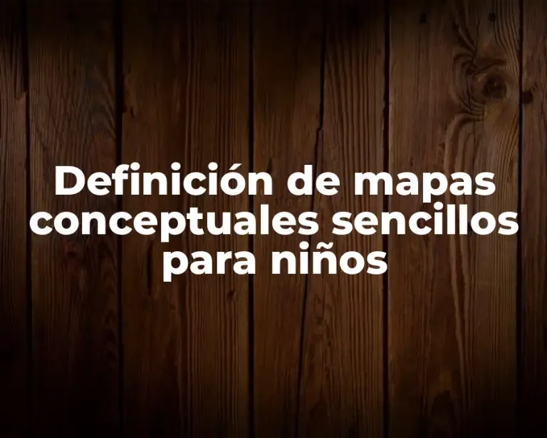 Definición de mapas conceptuales sencillos para niños