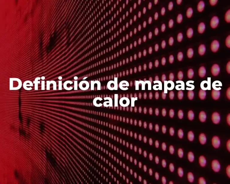 Definición de mapas de calor