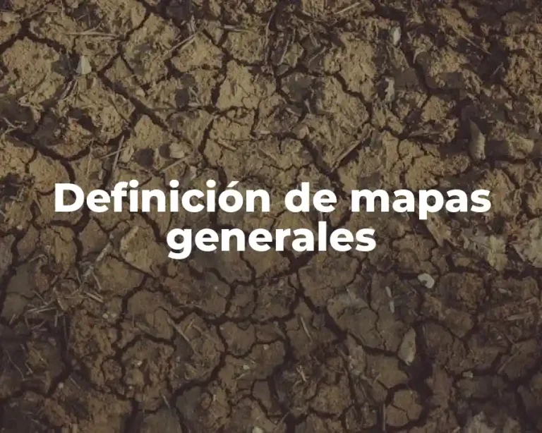Definición de mapas generales
