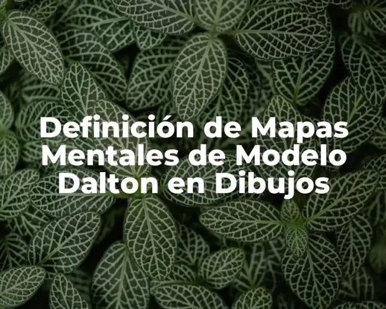 Definición de Mapas Mentales de Modelo Dalton en Dibujos