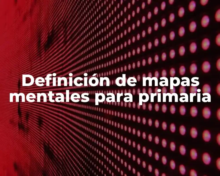 Definición de mapas mentales para primaria