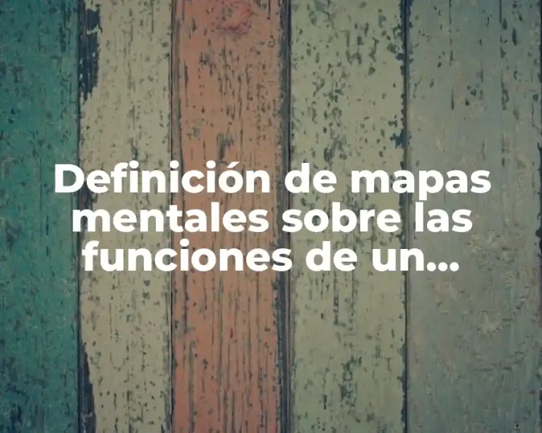 Definición de mapas mentales sobre las funciones de un supervisor