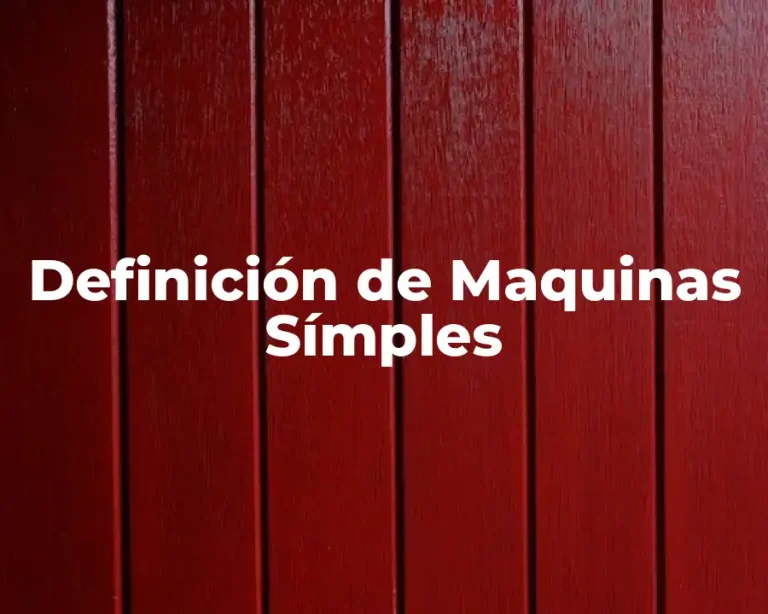 Definición de Maquinas Símples