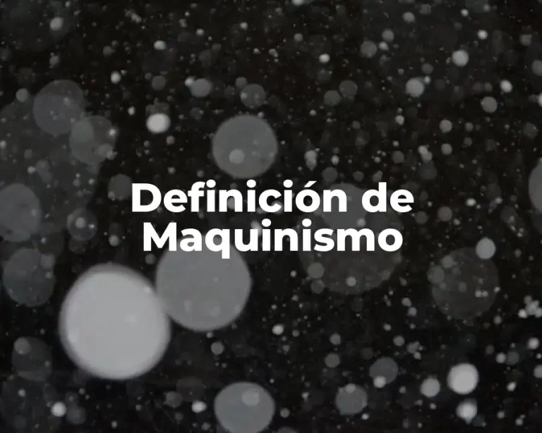 Definición de Maquinismo