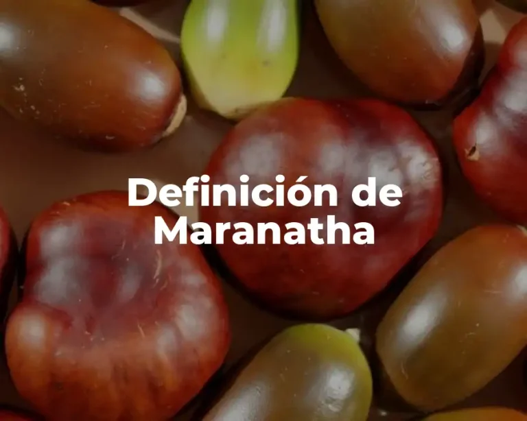 Definición de Maranatha