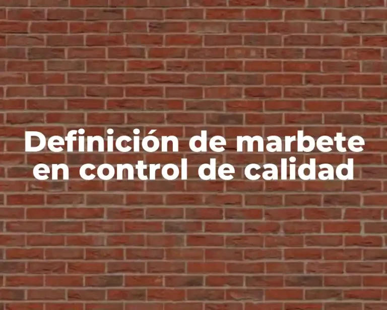 Definición de marbete en control de calidad