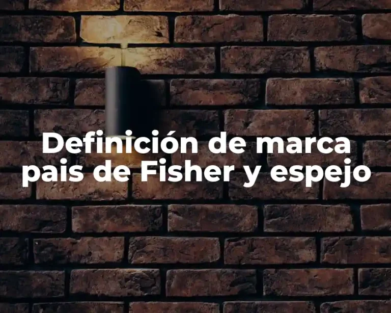 Definición de marca pais de Fisher y espejo