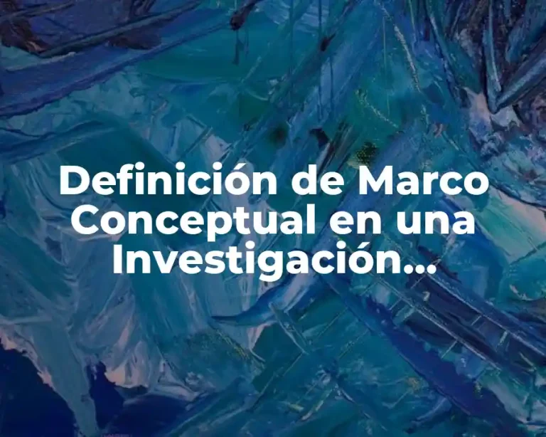 Definición de Marco Conceptual en una Investigación Criminológica