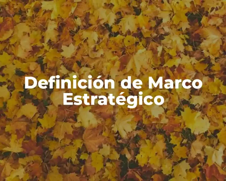 Definición de Marco Estratégico