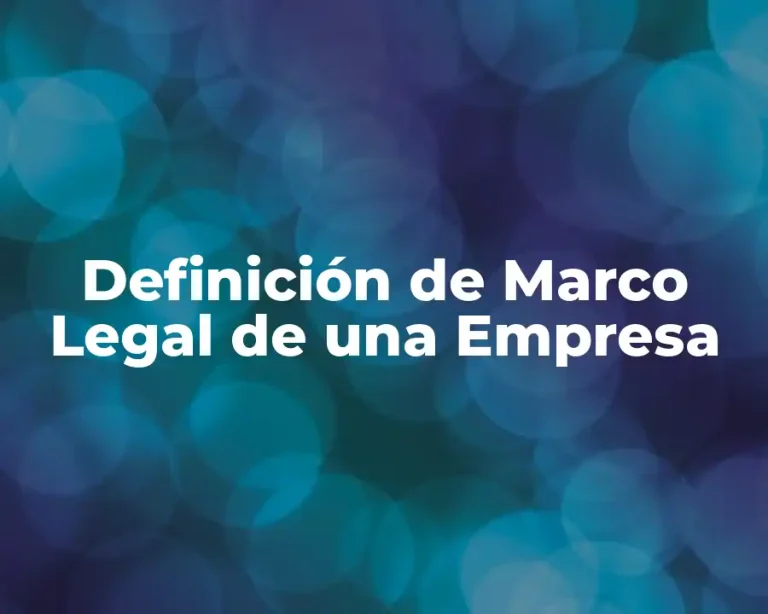 Definición de Marco Legal de una Empresa