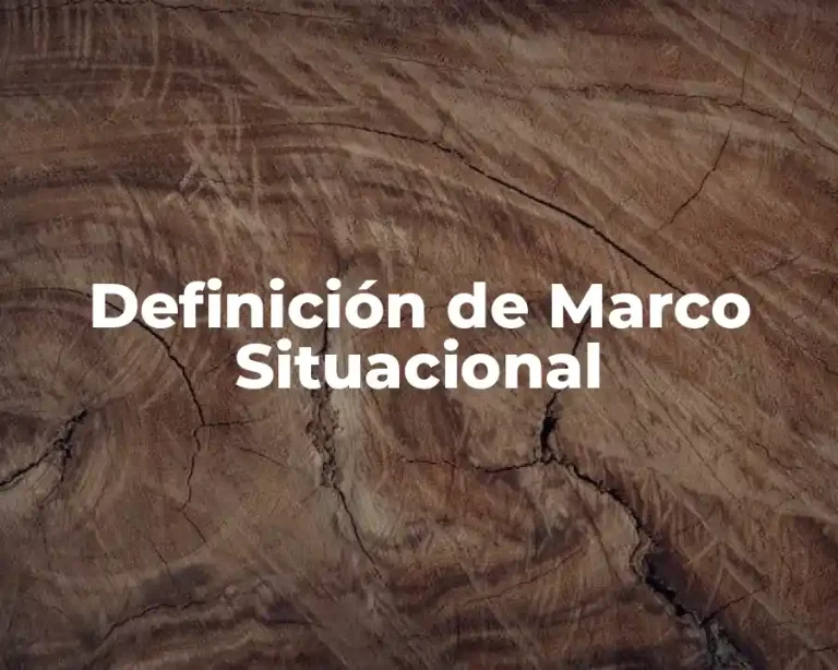 Definición de Marco Situacional