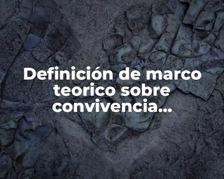 Definición de marco teorico sobre convivencia generacional