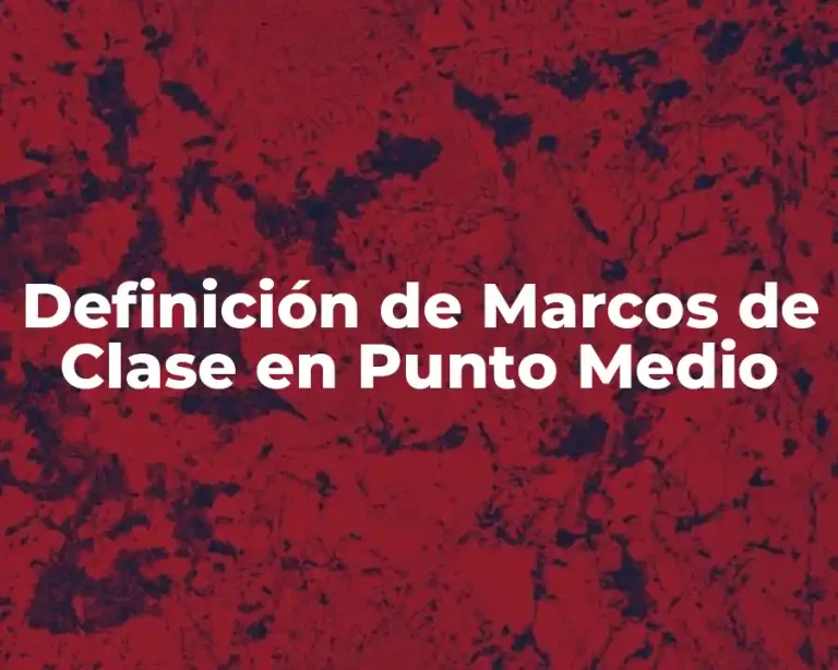 Definición de Marcos de Clase en Punto Medio