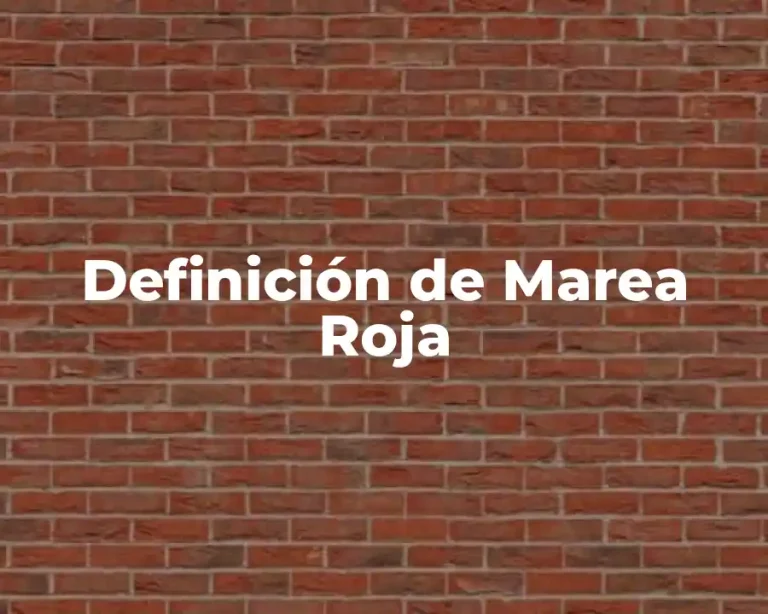 Definición de Marea Roja