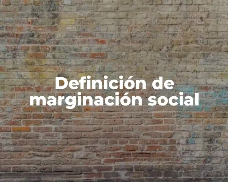 Definición de marginación social
