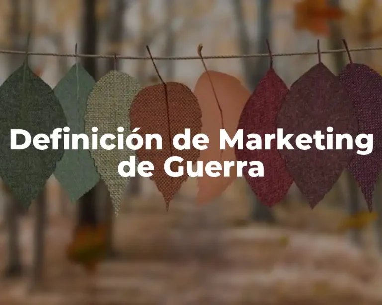 Definición de Marketing de Guerra