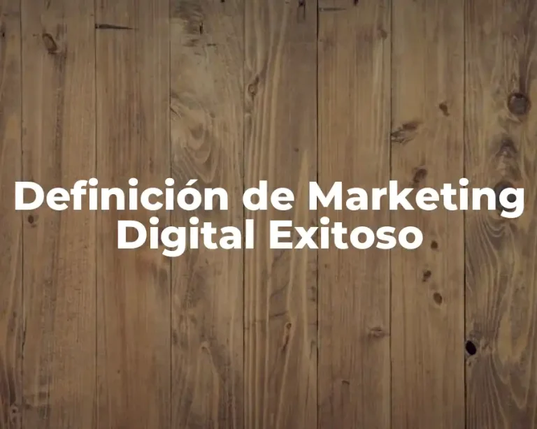 Definición de Marketing Digital Exitoso