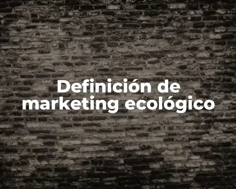 Definición de marketing ecológico