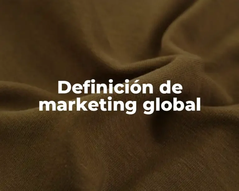 Definición de marketing global