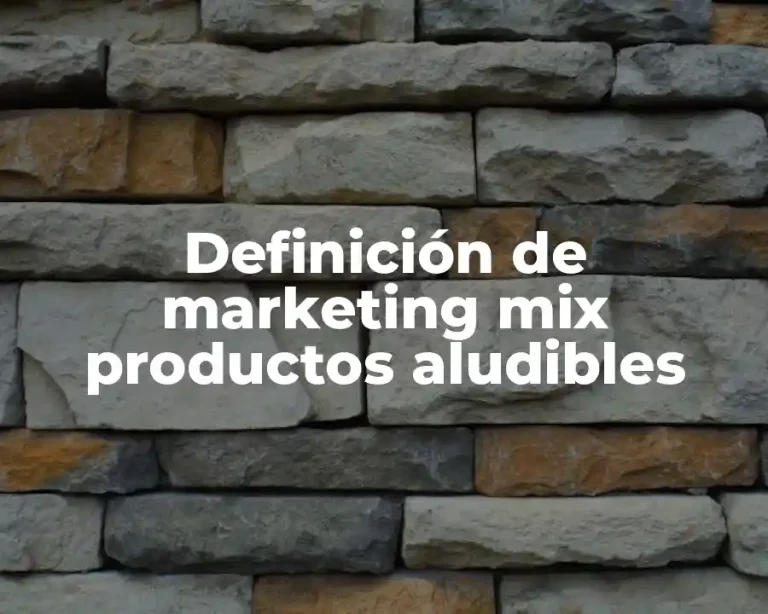 Definición de marketing mix productos aludibles
