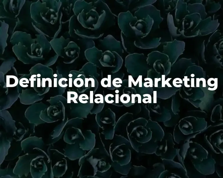 Definición de Marketing Relacional