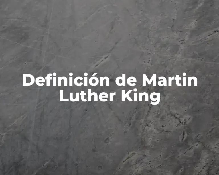 Definición de Martin Luther King