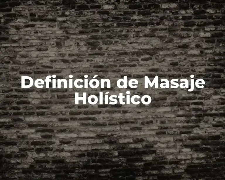 Definición de Masaje Holístico