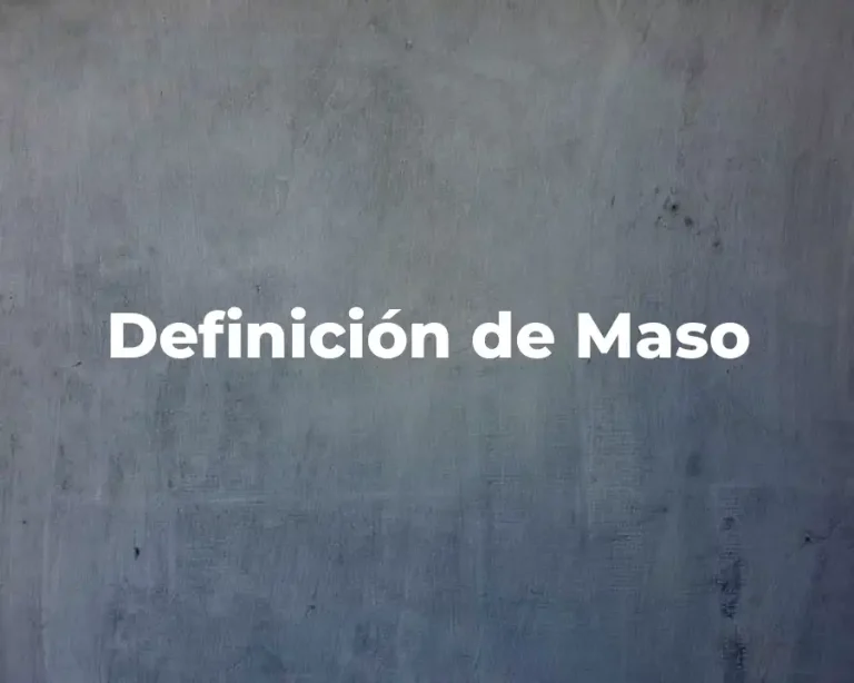 Definición de Maso