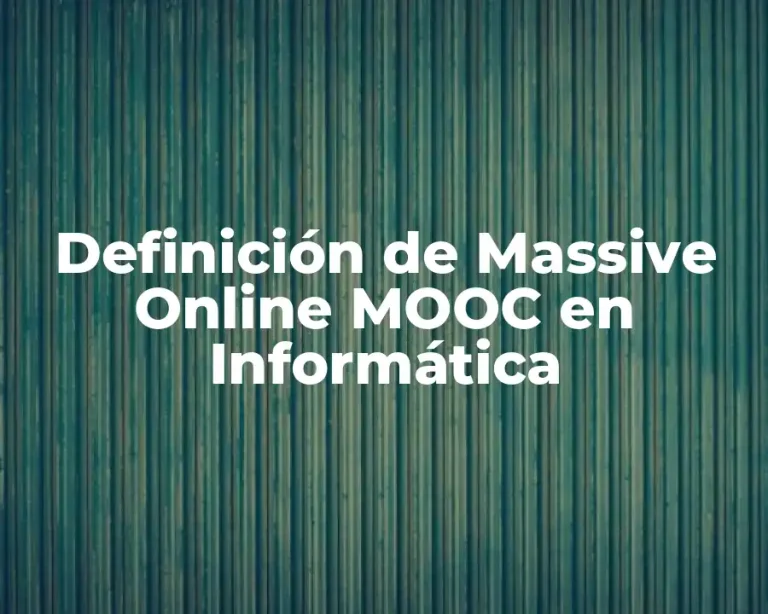 Definición de Massive Online MOOC en Informática