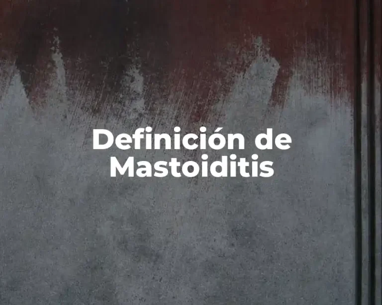 Definición de Mastoiditis
