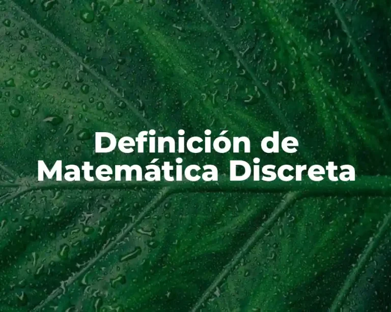 Definición de Matemática Discreta