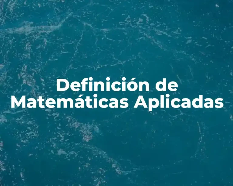 Definición de Matemáticas Aplicadas