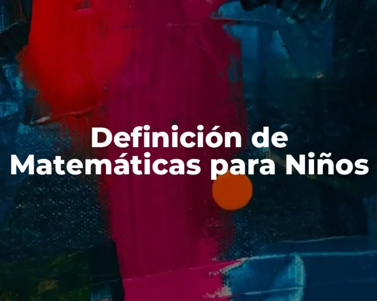 Definición de Matemáticas para Niños