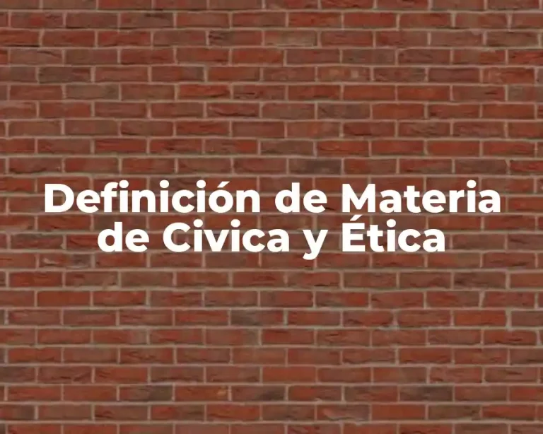 Definición de Materia de Civica y Ética